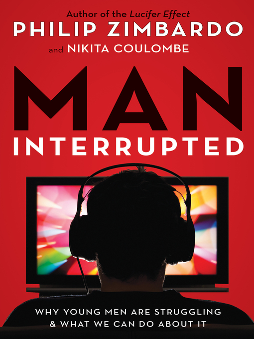 Title details for Man, Interrupted by Philip Zimbardo - Available